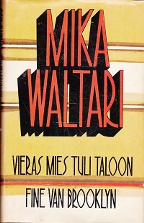 Vieras mies tuli taloon - Fine van Brooklyn - Waltari Mika | Kirja-Kissa Oy  | Osta Antikvaarista -