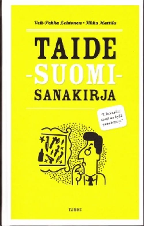 Taide - Suomi - sanakirja - Lehtonen Veli-Pekka - Mattila Ilkka |  Kirja-Kissa Oy | Osta Antikvaarista - Kirjakauppa