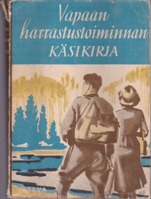 Vapaan harrastustoiminnan käsikirja - Kaljunen Aatto - Oittinen . -  Saarinen Eeva - Pautola Lauri | Kirja-Kissa Oy |