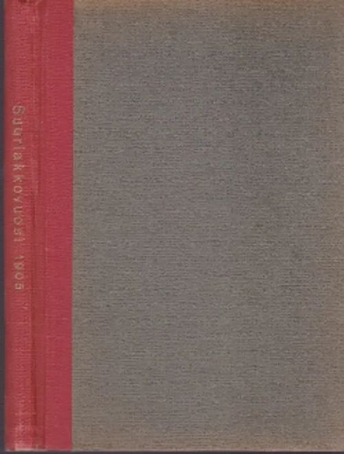 Suurlakkovuosi 1905 - Tuominen Jussi - Kilpi Sylvi-Kyllikki - Kulo K.L. - Hyvönen Paavo toim. | Kirja-Kissa Oy | Osta Antikvaarista - Kirjakauppa verkossa