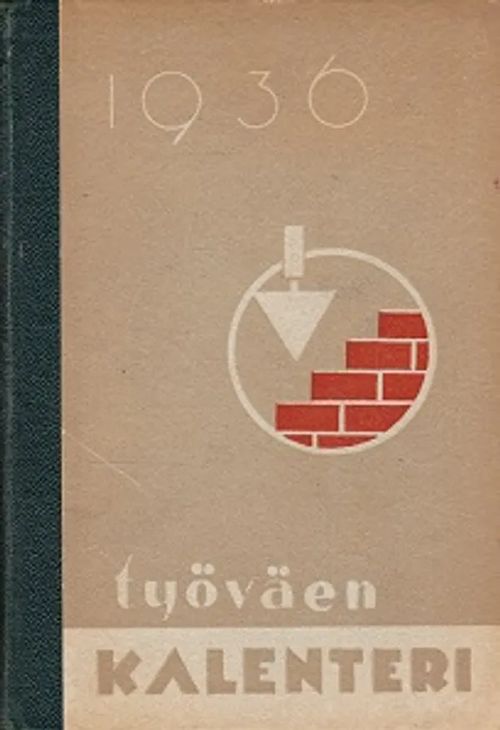 Työväen kalenteri XXIX 1936 | Kirja-Kissa Oy | Osta Antikvaarista -  Kirjakauppa verkossa