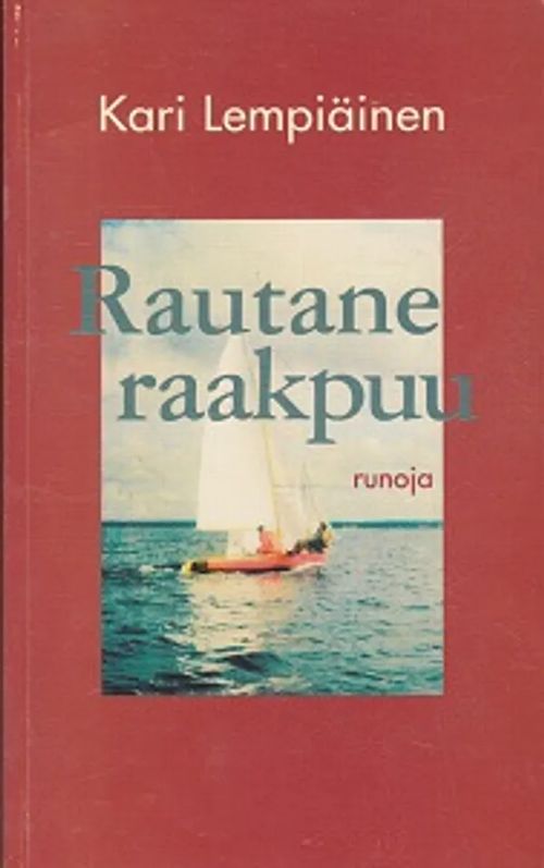 Rautane raakpuu - Runoja - Lempiäinen Kari | Kirja-Kissa Oy | Osta Antikvaarista - Kirjakauppa verkossa