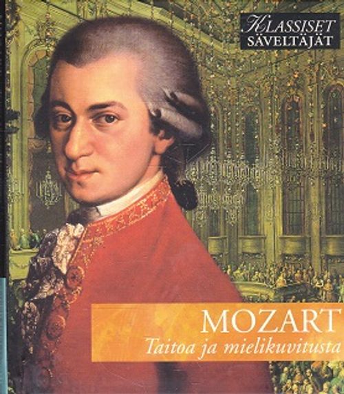 Mozart - Taitoa ja mielikuvistusta - Unkari-Virtanen Leena ja Virtanen käännös | Kirja-Kissa Oy | Osta Antikvaarista - Kirjakauppa verkossa