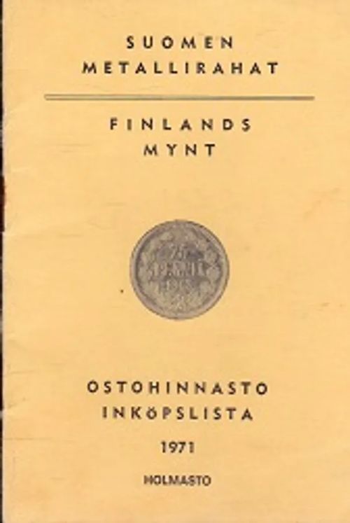 Suomen metallirahat - Ostohinnasto - Holmasto | Kirja-Kissa Oy | Osta Antikvaarista - Kirjakauppa verkossa