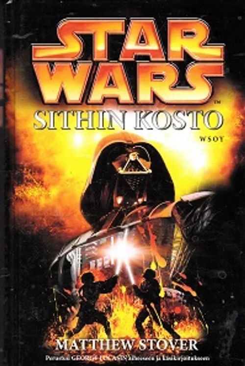 Star Wars III- Sithin kosto - Stover Matthew | Kirja-Kissa Oy | Osta  Antikvaarista - Kirjakauppa verkossa