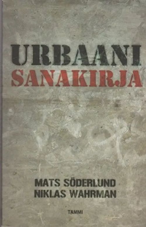 Urbaani sanakirja - Söderlund Mats - Wahrman Niklas | Kirja-Kissa Oy | Osta  Antikvaarista - Kirjakauppa verkossa