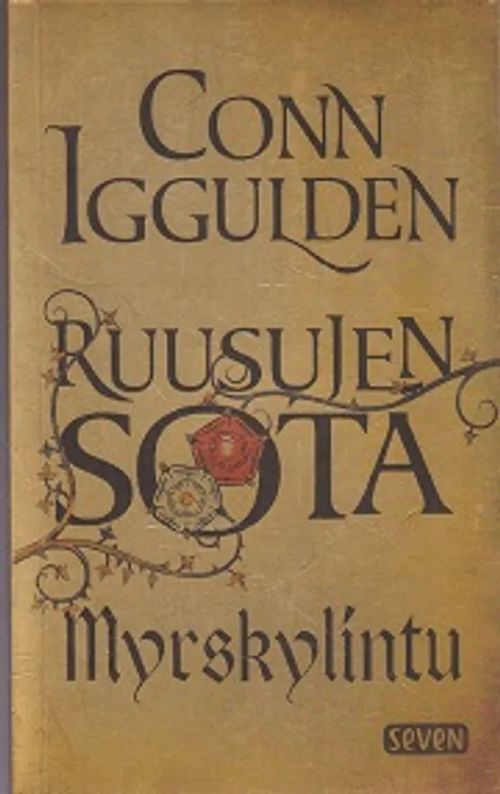 Ruusujen sota - Myrskylintu - Iggulden Conn | Kirja-Kissa Oy | Osta  Antikvaarista - Kirjakauppa verkossa