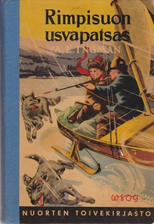 Rimpisuon usvapatsas (Nuorten toivekirjasto 57) - Seikkailukertomus Pohjan periltä - Ingman A.E. | Kirja-Kissa Oy | Osta Antikvaarista - Kirjakauppa verkossa