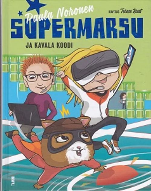 Supermarsu ja kavala koodi - Noronen Paula - Bast Terese kuvittanut | Kirja-Kissa Oy | Osta Antikvaarista - Kirjakauppa verkossa