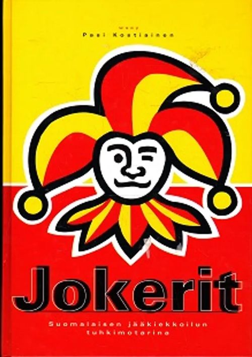 Jokerit - Suomalaisen jääkiekkoilun tuhkimotarina - Kostiainen Pasi | Kirja- Kissa Oy | Osta Antikvaarista - Kirjakauppa verkossa