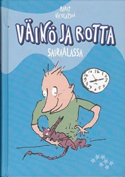 Väinö ja rotta sairaalassa - (Väinö ja Rotta 4) - Nicolaysen Marit | Kirja- Kissa Oy | Osta