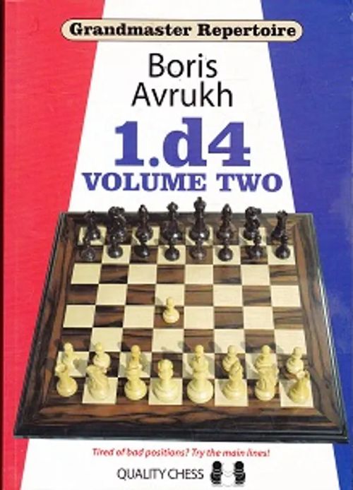 1.d4 Volume two - Grandmaster Repertoire 2 - Avrukh Boris | Kirja-Kissa Oy | Osta Antikvaarista - Kirjakauppa verkossa