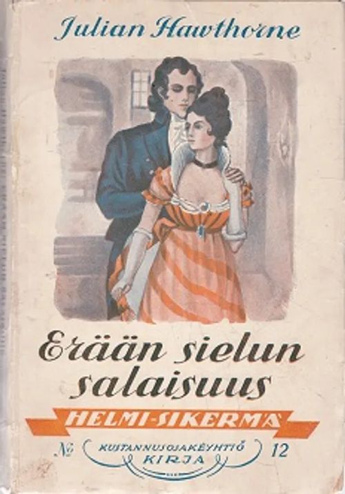 Erään sielun salaisuus - Helmi-sikermä 12 - Hawthorne Julian | Kirja-Kissa Oy | Osta Antikvaarista - Kirjakauppa verkossa