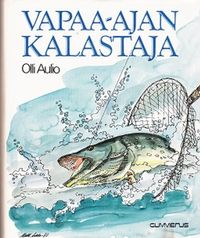 Vapaa-ajan kalastaja - Martti Arkko | Osta Antikvaarista - Kirjakauppa  verkossa