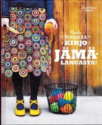 Jämälangasta! Neulo, virkkaa, kirjo - Vatanen Sanna - Repo Sami kuvat |  Kirja-Kissa Oy | Osta Antikvaarista - Kirjakauppa verkossa