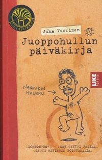 Juoppohullun päiväkirja - Juha Vuorinen | Osta Antikvaarista - Kirjakauppa  verkossa