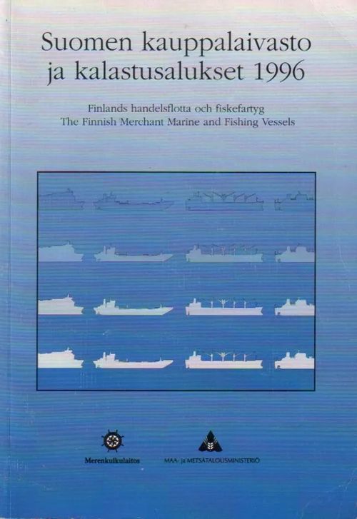 Suomen kauppalaivasto ja kalastusalukset 1996 | Jyväskylän Vanha Antikvariaatti | Osta Antikvaarista - Kirjakauppa verkossa