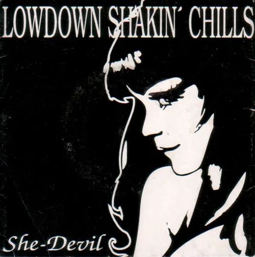 She-Devil / I Tried - Lowdown Shakin' Chills | Jyväskylän Vanha Antikvariaatti | Osta Antikvaarista - Kirjakauppa verkossa