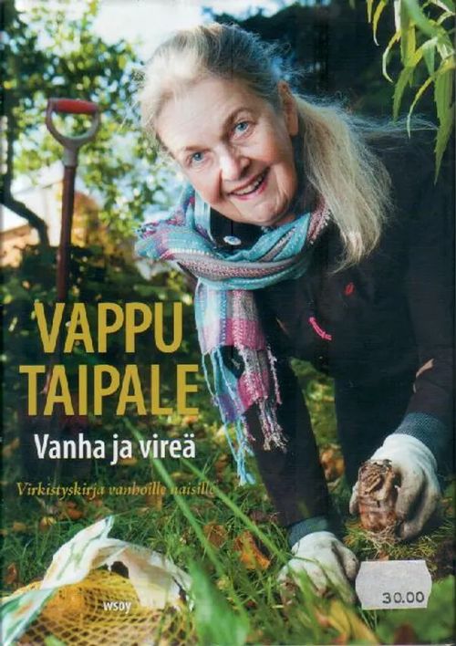 Vanha ja vireä, Virkistyskirja vanhoille naisille - Taipale Vappu |  Jyväskylän Vanha Antikvariaatti | Osta Antikvaarista - Kirjakauppa