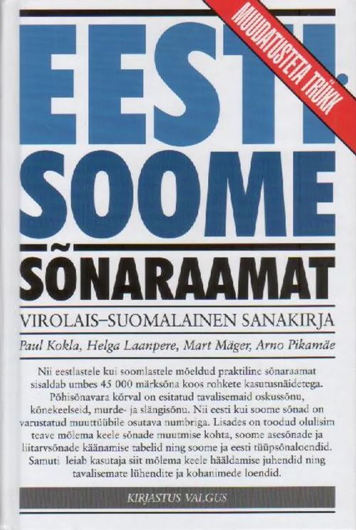 Virolais-suomalainen sanakirja, Eesti-soome sõnaraamat - Kokla Paul,  Laanpere Helga, Mäger Mart, Pikamäe Arno | Jyväskylän