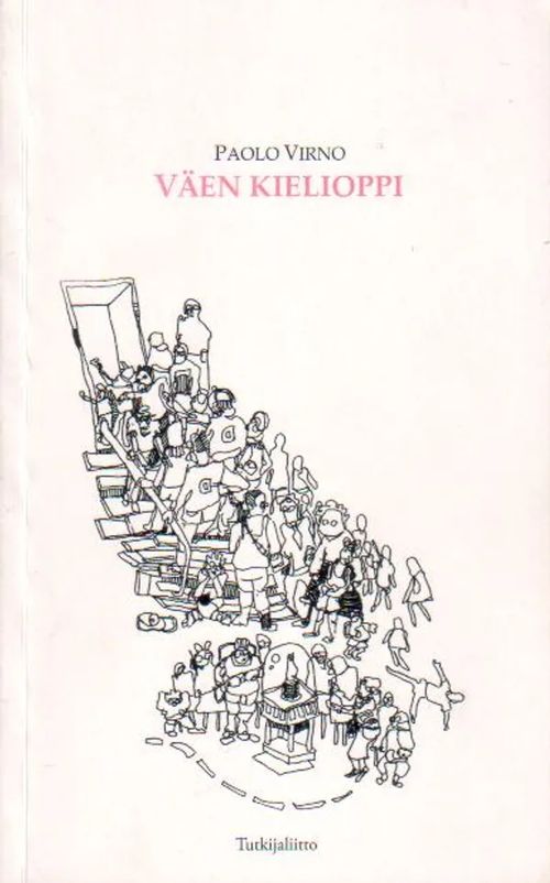 Väen kielioppi - Virno Paolo | Jyväskylän Vanha Antikvariaatti | Osta Antikvaarista - Kirjakauppa verkossa