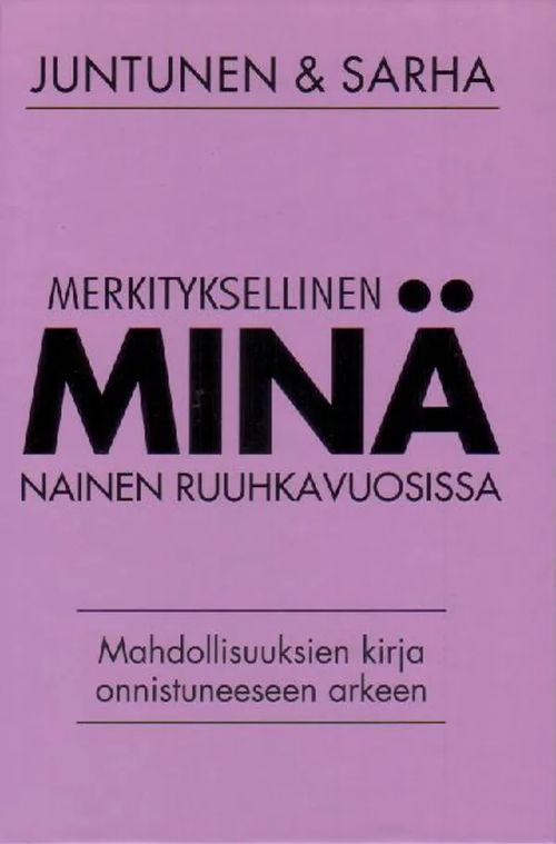 Merkityksellinen minä, Nainen ruuhkavuosissa - Juntunen Mira, Sarha Marika (Kuvitus) | Jyväskylän Vanha Antikvariaatti | Osta Antikvaarista - Kirjakauppa verkossa