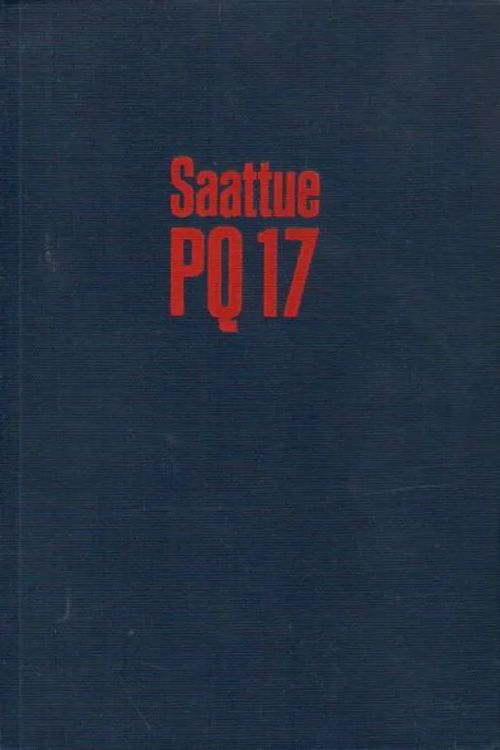 Saattue PQ 17 - Karweina Günter | Jyväskylän Vanha Antikvariaatti | Osta Antikvaarista - Kirjakauppa verkossa