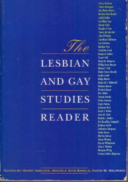 The Lesbian and Gay Studies Reader - Abelove Henry, Barale Michèle Aina, Halperin David M. (Editors) | Jyväskylän Vanha Antikvariaatti | Osta Antikvaarista - Kirjakauppa verkossa