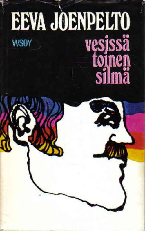 Vesissä toinen silmä-Tarina Ossi Juhonkoskesta,taiteilijasta - Joenpelto Eeva | Antikvariaatti Punaparta | Osta Antikvaarista - Kirjakauppa verkossa