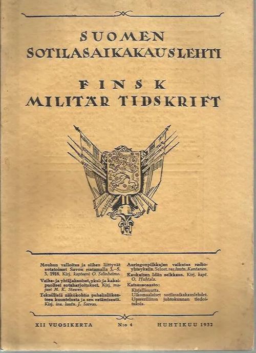 Suomen sotilasaikakausilehti-Finsk Militär Tidskrift 4/1932 - Oesch K.L.(päätoim.) | Antikvariaatti Punaparta | Osta Antikvaarista - Kirjakauppa verkossa