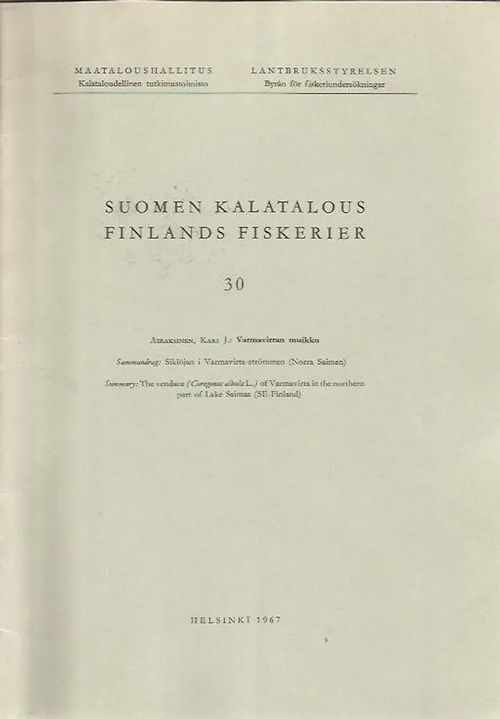 Suomen kalatalous-Finlands fiskerier 30-Varmavirran muikku - Airaksinen Kari J. | Antikvariaatti Punaparta | Osta Antikvaarista - Kirjakauppa verkossa