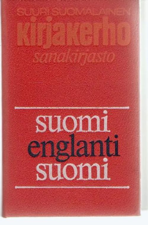 Suomi englanti suomi Suomalais-englantilainen ja Englantilais-suomalainen  sanakirja KUVA - Wuolle Aino | Antikvariaatti Punaparta |