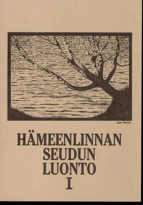 1. Hämeenlinnan seudun luonto | Antikvariaatti Punaparta | Osta Antikvaarista - Kirjakauppa verkossa