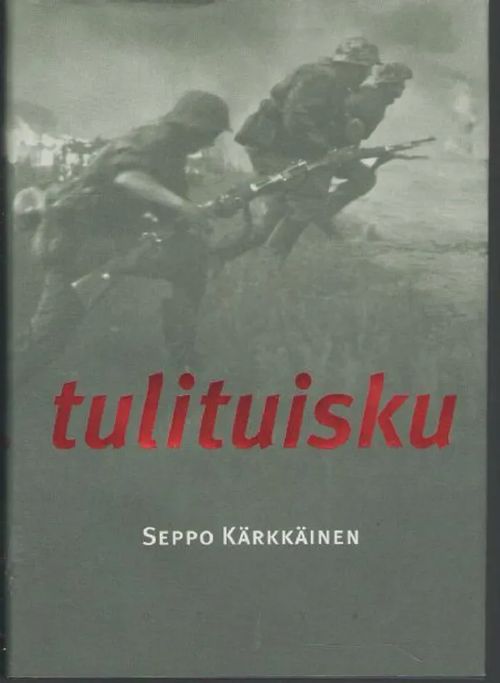 Tulituisku - Kärkkäinen S | Antikvariaatti Punaparta | Osta Antikvaarista -  Kirjakauppa verkossa