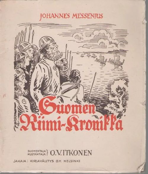 Suomen riimi-kronikka Esihistoriallinen osa - Messenius Johannes | Antikvariaatti Punaparta | Osta Antikvaarista - Kirjakauppa verkossa