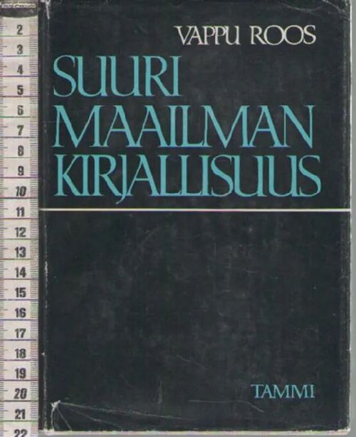 Suuri maailmankirjallisuus Länsimaisen kirjallisuuden vaiheet Homeroksesta Seferisiin - Roos V | Antikvariaatti Punaparta | Osta Antikvaarista - Kirjakauppa verkossa