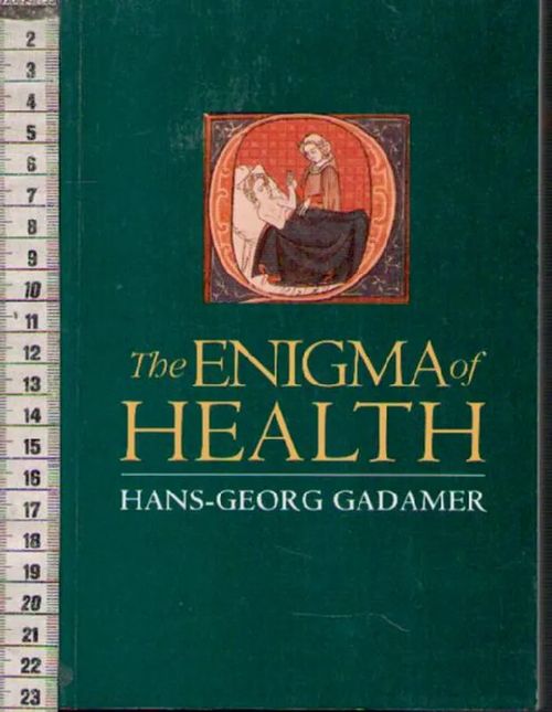 The Enigma of Health The Art of Healing in a Scientific Age - Gadamer Hans-Georg | Antikvariaatti Punaparta | Osta Antikvaarista - Kirjakauppa verkossa