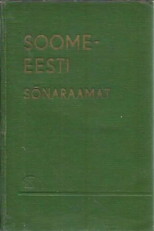 Suomalais-eestiläinen sanakirja / Soome-eesti sönaraamat - Pihel Kalju -  Pikamäe Arno | Antikvariaatti Punaparta | Antikvaari - kirjakauppa