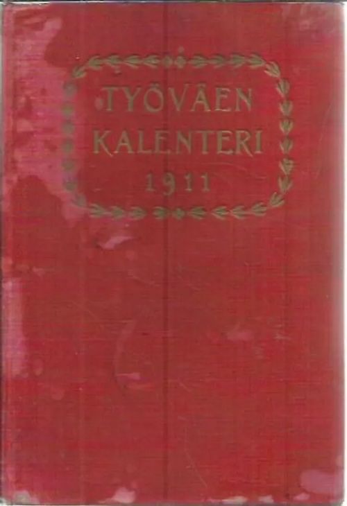 Työväen kalenteri 1911 | Antikvariaatti Punaparta | Osta Antikvaarista -  Kirjakauppa verkossa