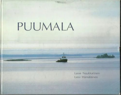 Puumala - Naukkarinen Lasse - Hämäläinen Lassi | Antikvariaatti Punaparta | Osta Antikvaarista - Kirjakauppa verkossa