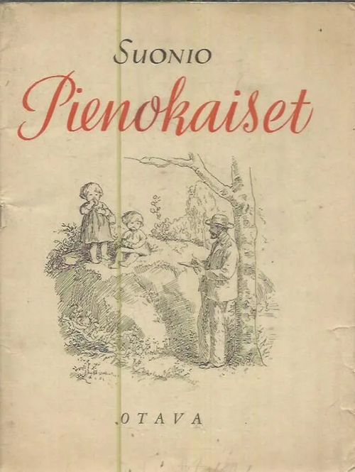 Pienokaiset - Suonio (Krohn Julius), Soldan-Brofelt Venny (kuv.) | Antikvariaatti Punaparta | Osta Antikvaarista - Kirjakauppa verkossa