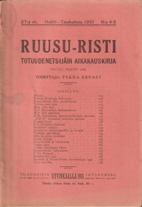 Ruusu-risti n:o 4-5/1931 - Totuudenetsijäin aikakauskirja - Ervast Pekka | Antikvariaatti Punaparta | Osta Antikvaarista - Kirjakauppa verkossa