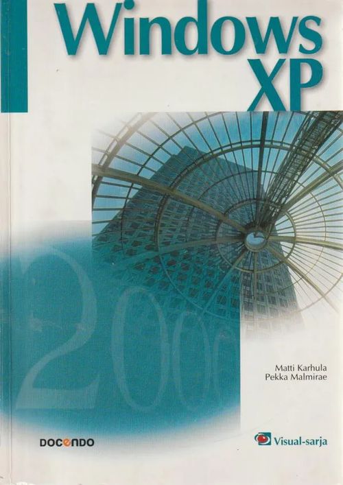 Windows XP - Karhula Matti | Antikvariaatti Punaparta | Antikvaari - kirjakauppa verkossa