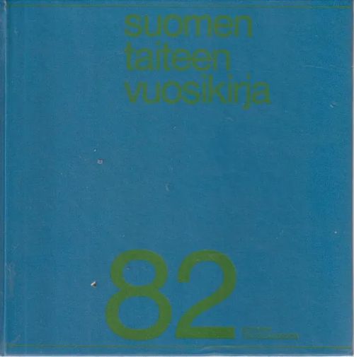 Suomen taiteen vuosikirja 82 - Toim. | Antikvariaatti Punaparta | Osta Antikvaarista - Kirjakauppa verkossa