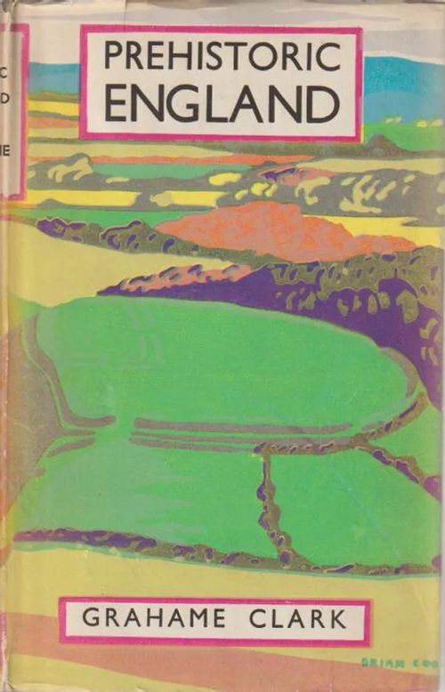 Prehistoric England - Clark Graheme | Antikvariaatti Punaparta | Osta Antikvaarista - Kirjakauppa verkossa