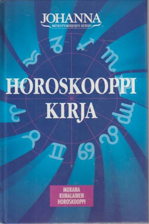 Horoskooppikirja - Mukana kiinalainen horoskooppi - Eskelinen Virve |  Antikvariaatti Punaparta | Osta Antikvaarista - Kirjakauppa verkossa