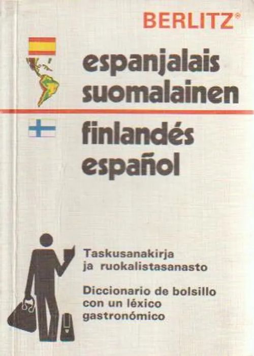 Espanjalais-suomalainen - suomalais-espanjalainen sanakirja = Diccionario  espanol-finlandes - finlandes-espanol - Berlitz | Antikvariaatti Punaparta  | Osta