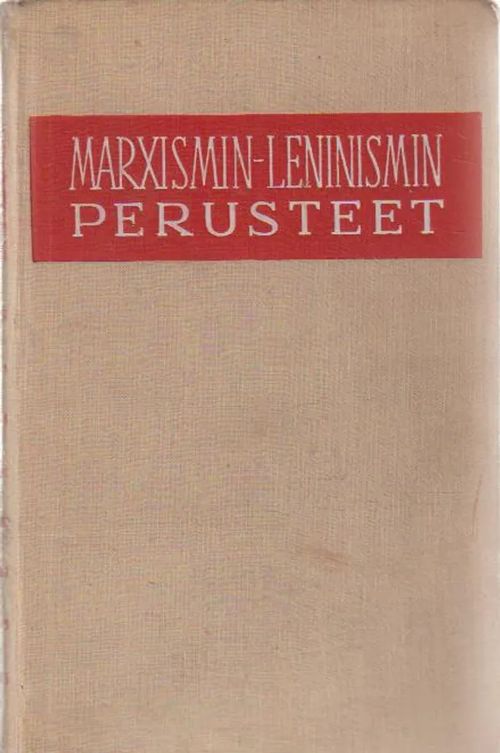 Marxismin-Leninismin perusteet | Antikvariaatti Punaparta | Osta Antikvaarista - Kirjakauppa verkossa