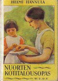 Nuorten kotitalousopas - Hannula Helmi | Antikvariaatti Punaparta | Osta  Antikvaarista - Kirjakauppa verkossa