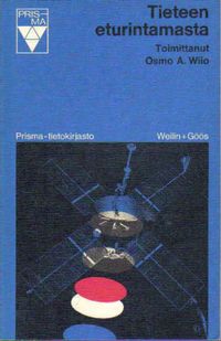 Tieteen eturintamasta (Prisma-tietokirjasto 15) - Wiio Osmo A. (toim.) |  Antikvariaatti Punaparta | Osta Antikvaarista - Kirjakauppa verkossa